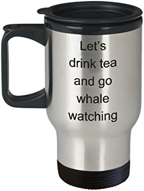 Пътна чаша ЗА НАБЛЮДЕНИЕ НА КИТОВЕ - Нека нека пием чай и да отидем гледате китове