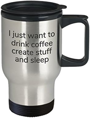 Аз просто искам да се пие кафе да вършите всякакви неща и да спи в чаша за пътуване
